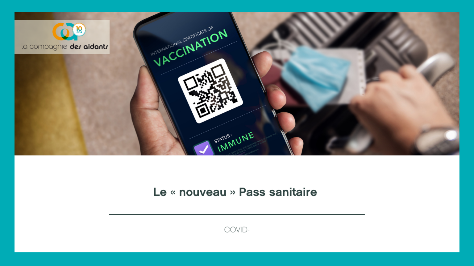 Le « nouveau » Pass sanitaire La Compagnie des Aidants