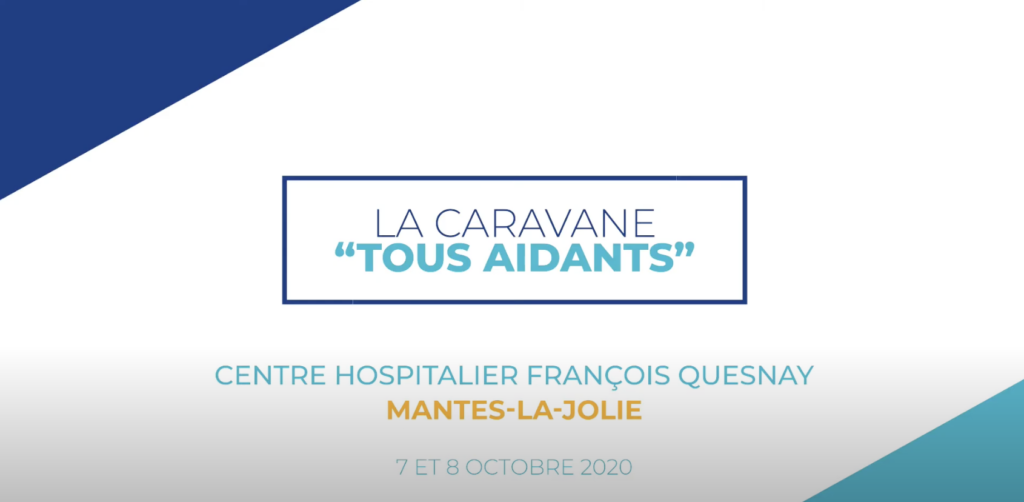 la caravane tous aidants centre hospitalier françois quesnay 7 et 8 octobre 2020
