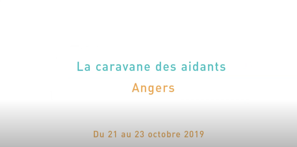 la caravane des aidants angers du 21 au 23 octobre 2019
