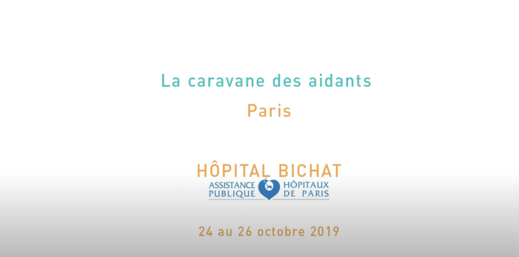 la caravane des aidants paris hôpital bichât 24 au 26 octobre 2019