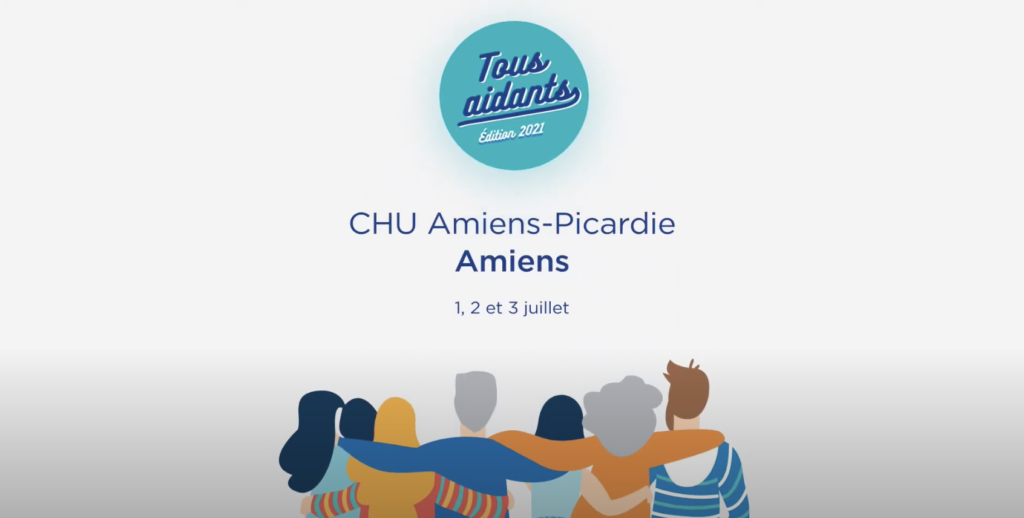tous aidants édition 2021 CHU Amiens Picardie 1er, 2 et 3 juillet