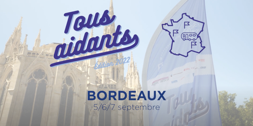 tous aidants édition 2022 Bordeaux 5, 6 et 7 septembre