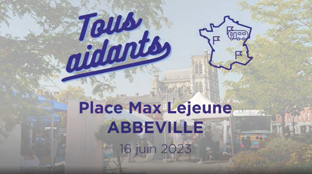 Tous Aidants - Place Max Lejeune - Abbeville - 16 juin 2023