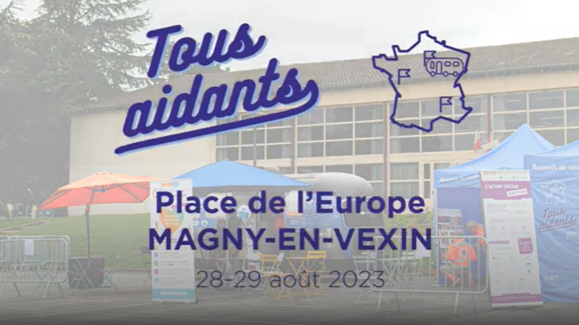 Tous Aidants - Place de l'Europe - Magny-en-Vexin - 28,29 aout 2023