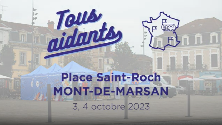 Tous Aidants - Place Saint-Roch - Mont-de-Marsan - 3,4 octobre 2023