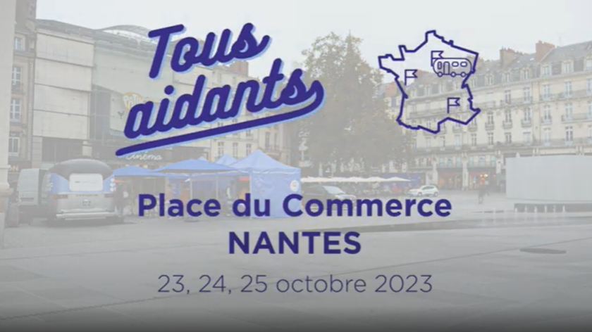 Tous Aidants - Place du Commerce - Nantes - 23,24,25 octobre 2023
