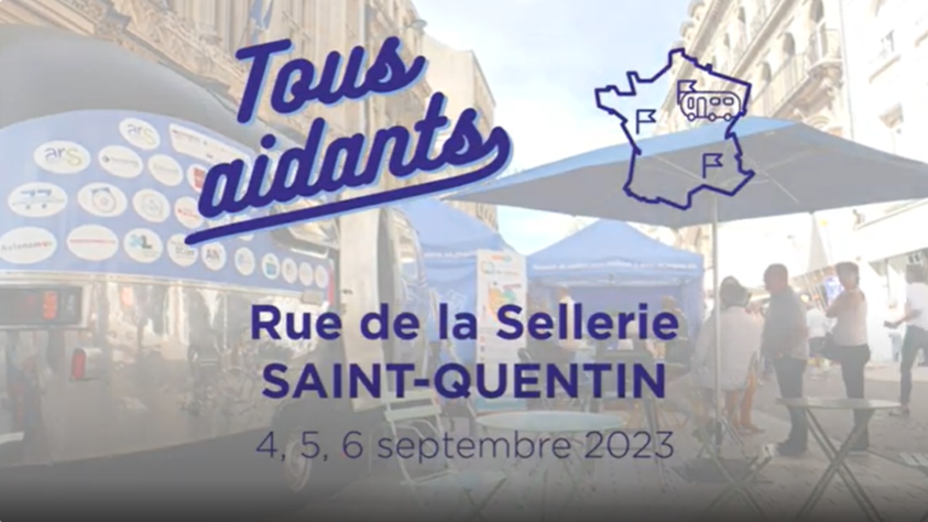 Tous Aidants - Rue de la Sellerie - Saint-Quentin - 4,5,6 septembre 2023